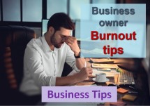 Business Tips – Business Owner Burnout: Signs, Causes and Prevention